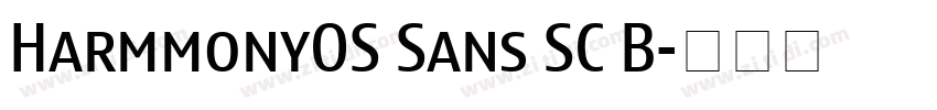 HarmmonyOS Sans SC B字体转换 HarmmonyOS Sans SC B字体转换